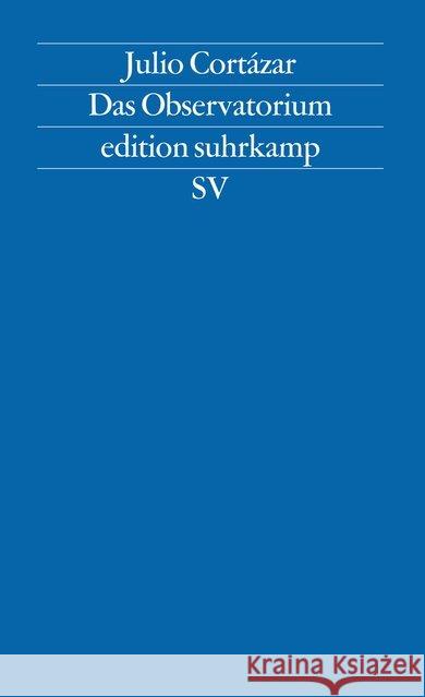 Das Observatorium Cortazar, Julio 9783518115275 Suhrkamp - książka