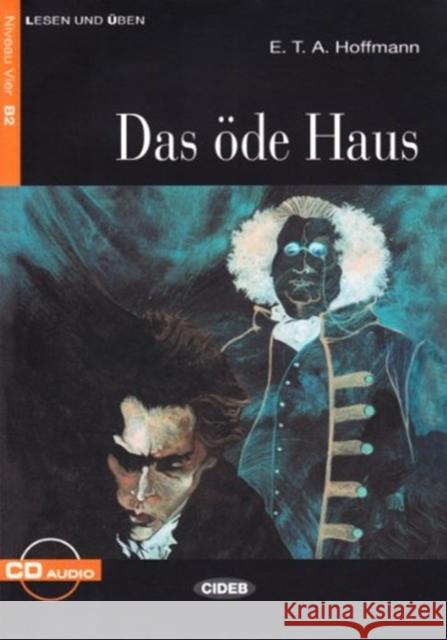 Das Ode Haus [With CD (Audio)] Hoffmann, E. T. A. 9788877547927 Cideb/Black Cat - książka