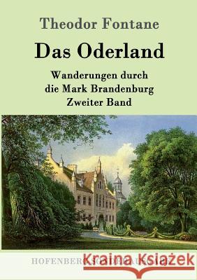 Das Oderland: Wanderungen durch die Mark Brandenburg Zweiter Band Theodor Fontane 9783843085298 Hofenberg - książka