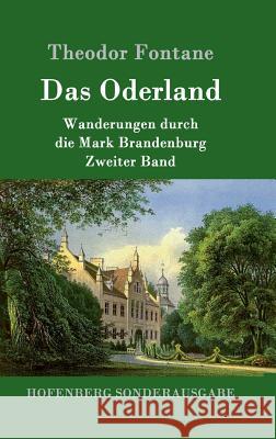 Das Oderland: Wanderungen durch die Mark Brandenburg Zweiter Band Theodor Fontane 9783843091442 Hofenberg - książka