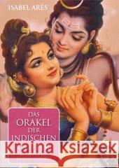 Das Orakel der indischen Götter, Orakelkarten m. Anleitungsbuch Arés, Isabel 9783793422525 Allegria - książka