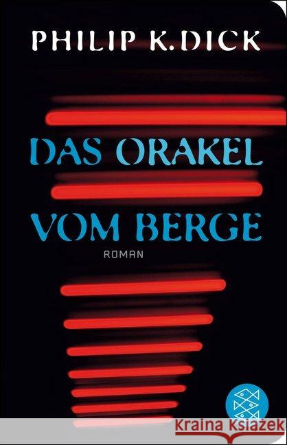 Das Orakel vom Berge : Roman. Ausgezeichnet mit dem Hugo Award 1963 Dick, Philip K. 9783596521326 FISCHER Taschenbuch - książka