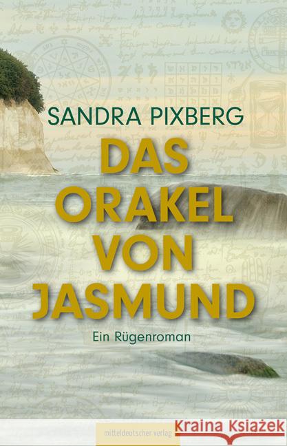 Das Orakel von Jasmund Pixberg, Sandra 9783963114045 Mitteldeutscher Verlag - książka