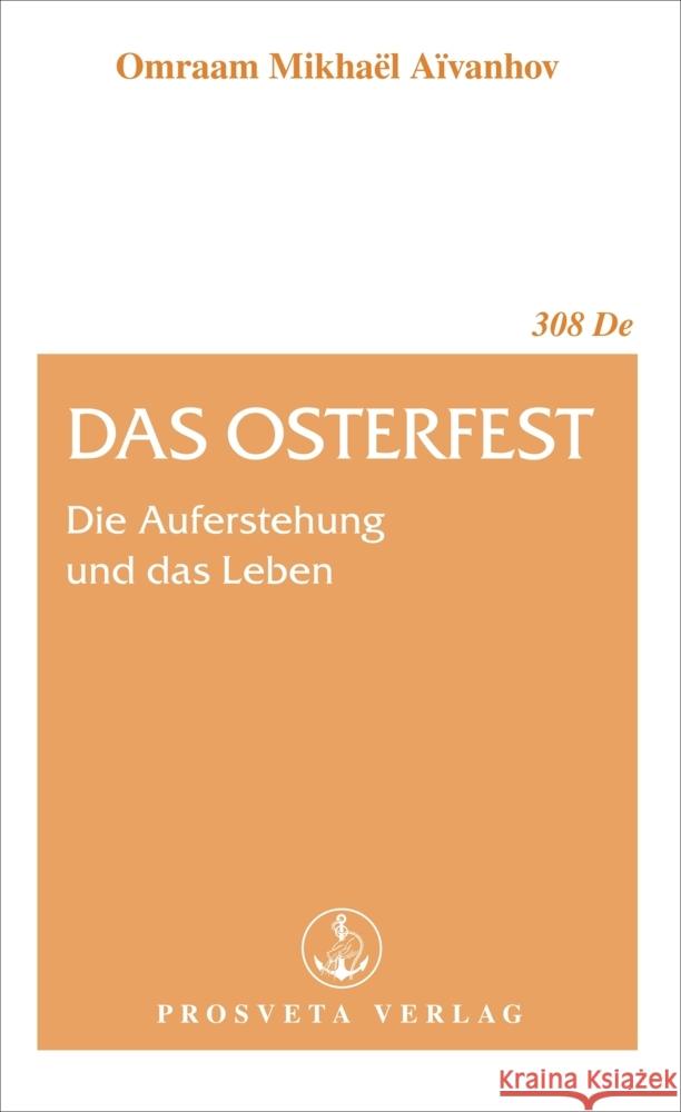 Das Osterfest Aïvanhov, Omraam Mikhaël 9783895151156 Prosveta Verlag und Versandbuchhandel - książka