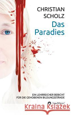 Das Paradies Christian Scholz 9783849544874 Tredition - książka