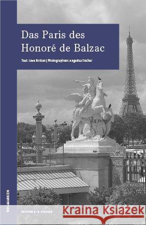 Das Paris des Honoré de Balzac : wegmarken Britten, Uwe 9783948114022 Edition A. B. Fischer - książka