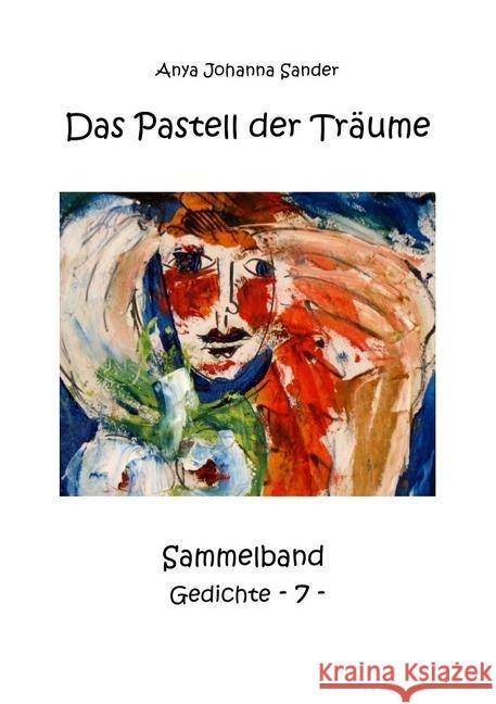 Das Pastell der Träume Sander, Anya Johanna 9783746720531 epubli - książka