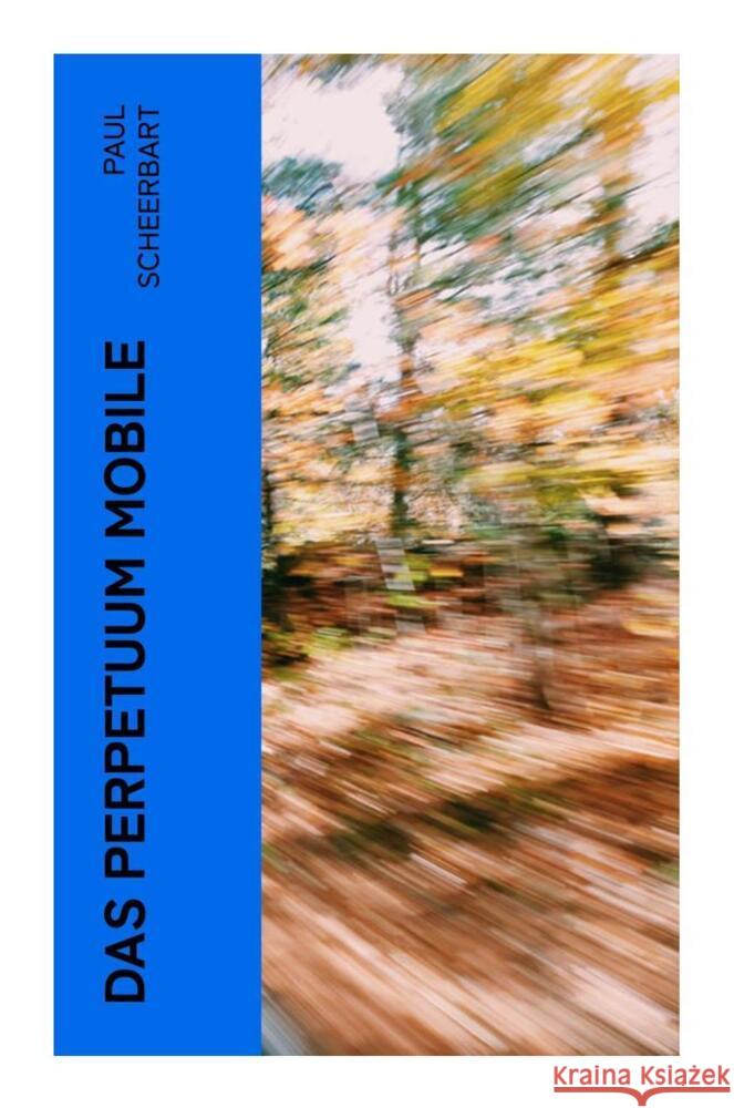 Das Perpetuum Mobile Scheerbart, Paul 9788027354184 e-artnow - książka