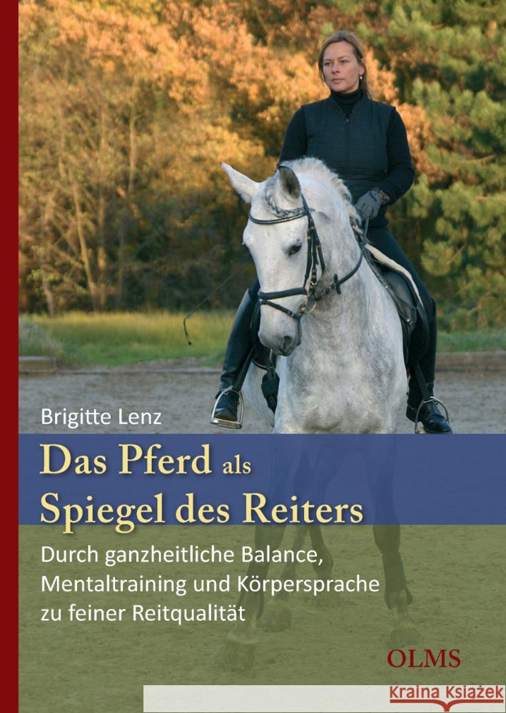 Das Pferd als Spiegel des Reiters Lenz, Brigitte 9783758201455 Olms Wissenschaft - książka