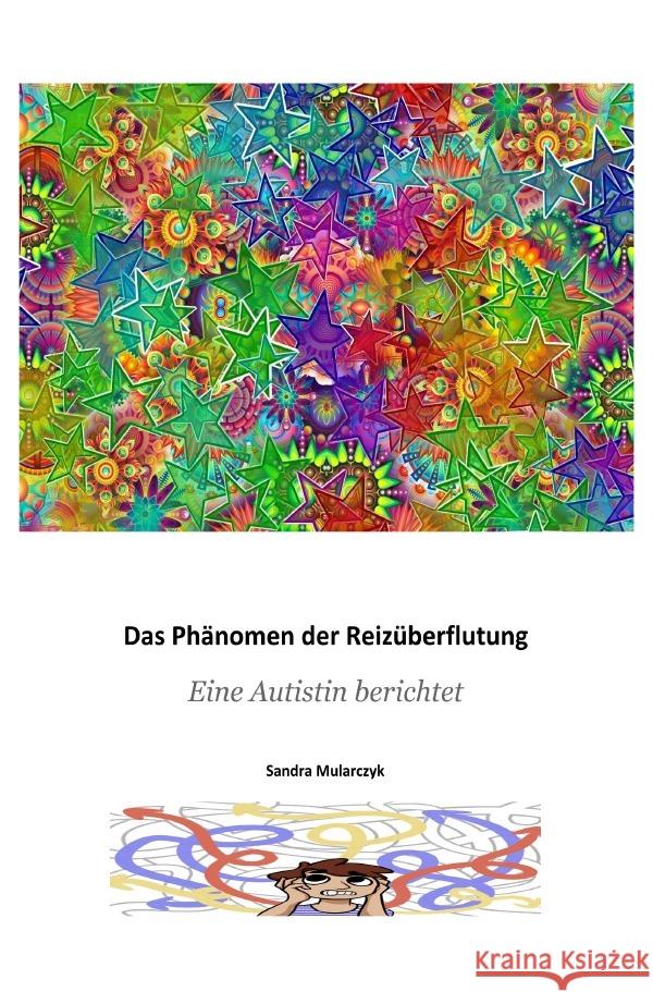 Das Phänomen der Reizüberflutung Mularczyk, Sandra 9783753123806 epubli - książka