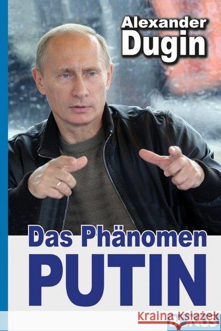 Das Phänomen Putin Dugin, Alexander 9783887412999 Arndt - książka