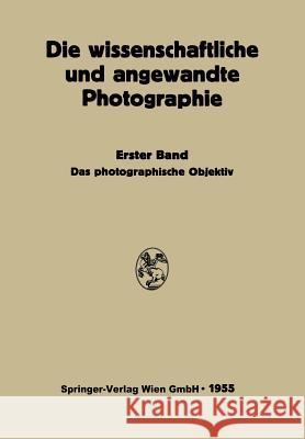 Das Photographische Objektiv Johannes Flugge Kurt Michel 9783709120316 Springer - książka