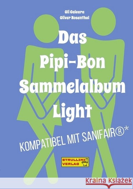 Das Pipi-Bon Sammelalbum Light : Sammelspaß kompakt Calcara, Oli; Rosenthal, Oliver 9783745027167 epubli - książka
