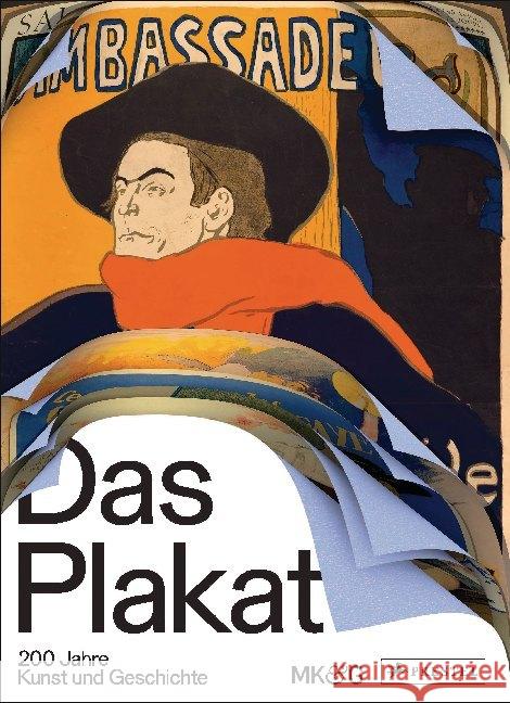 Das Plakat : 200 Jahre Kunst und Geschichte. Katalog zur Ausstellung im Museum für Kunst und Gewerbe Hamburg (MKG) Döring, Jürgen 9783791359854 Prestel - książka