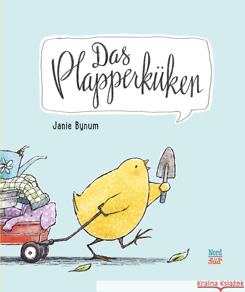 Das Plapperküken Bynum, Janie 9783314105135 NordSüd Verlag - książka