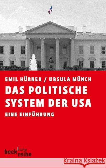 Das politische System der USA : Eine Einführung Hübner, Emil 9783406644283 Beck - książka