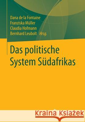 Das Politische System Südafrikas De La Fontaine, Dana 9783531184760 Vs Verlag F R Sozialwissenschaften - książka