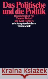 Das Politische und die Politik Bedorf, Thomas Röttgers, Kurt  9783518295571 Suhrkamp - książka