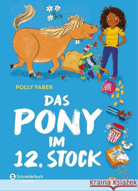 Das Pony im 12. Stock Faber, Polly 9783505142888 Schneiderbuch - książka