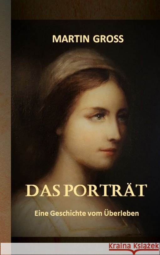Das Porträt Groß, Martin 9783347963696 tredition - książka