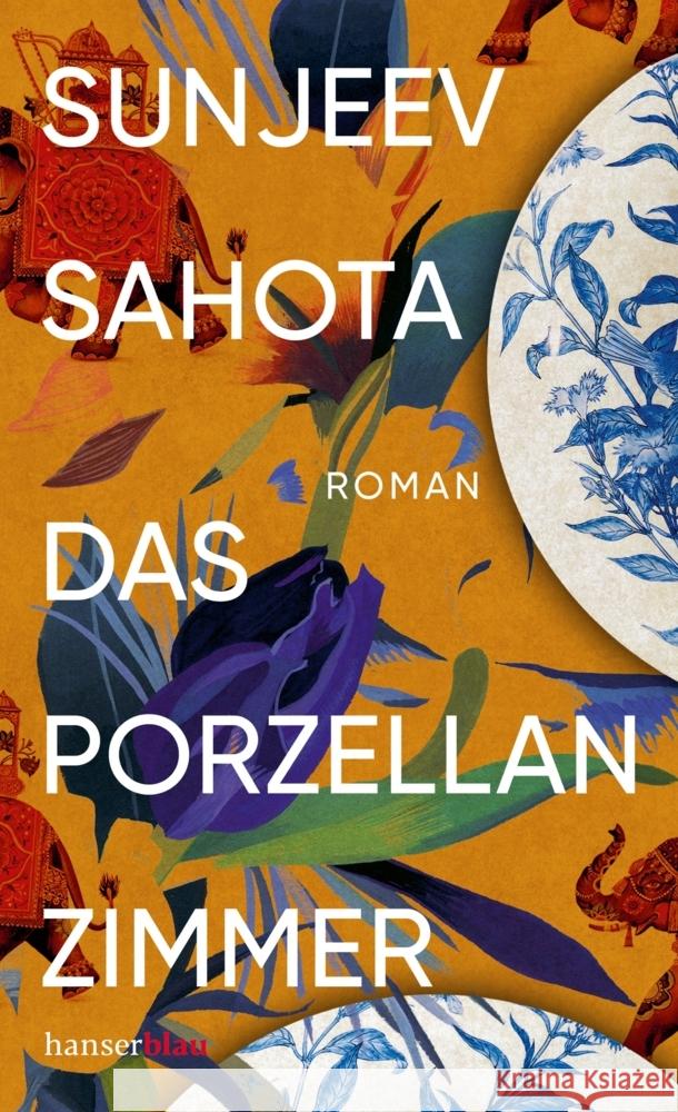 Das Porzellanzimmer Sahota, Sunjeev 9783446273887 hanserblau - książka