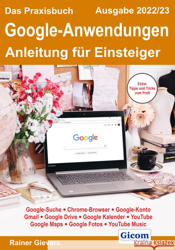 Das Praxisbuch Google-Anwendungen - Anleitung für Einsteiger (Ausgabe 2022/23) Gievers, Rainer 9783964691743 handit.de - książka