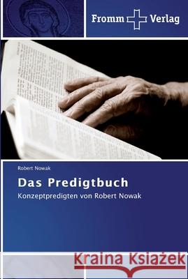 Das Predigtbuch Nowak, Robert 9783841600486 Fromm Verlag - książka