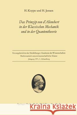 Das Prinzip von d’Alembert in der Klassischen Mechanik und in der Quantentheorie Heinz Koppe, Hans Jensen 9783540054559 Springer-Verlag Berlin and Heidelberg GmbH &  - książka