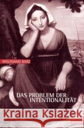 Das Problem Der Intentionalität Barz, Wolfgang 9783897851788 mentis-Verlag - książka