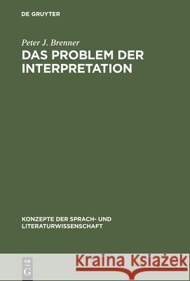 Das Problem der Interpretation Brenner, Peter J. 9783484220584 Max Niemeyer Verlag - książka