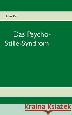 Das Psycho-Stille-Syndrom Heinz 9783751948678 Books on Demand - książka