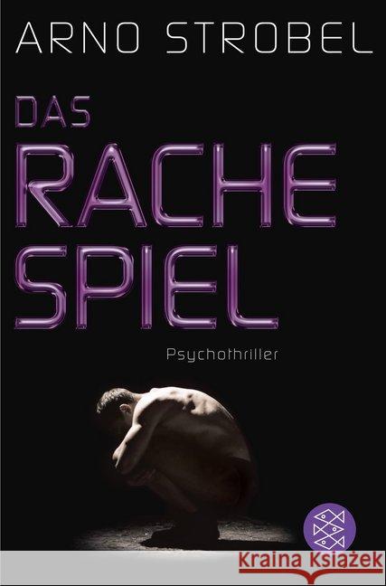 Das Rachespiel : Psychothriller Strobel, Arno 9783596196944 FISCHER Taschenbuch - książka