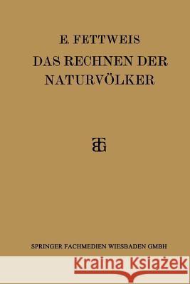 Das Rechnen Der Naturvölker Fettweis, Ewald 9783663155997 Vieweg+teubner Verlag - książka