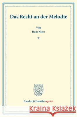 Das Recht an Der Melodie Nitze, Hans 9783428167104 Duncker & Humblot - książka