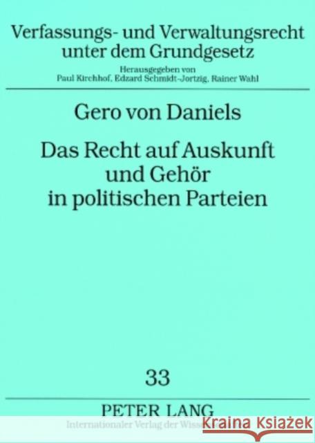 Das Recht Auf Auskunft Und Gehoer in Politischen Parteien: Ein Beitrag Zur Innerparteilichen Demokratie Schmidt-Jortzig, Edzard 9783631554401 Lang, Peter, Gmbh, Internationaler Verlag Der - książka
