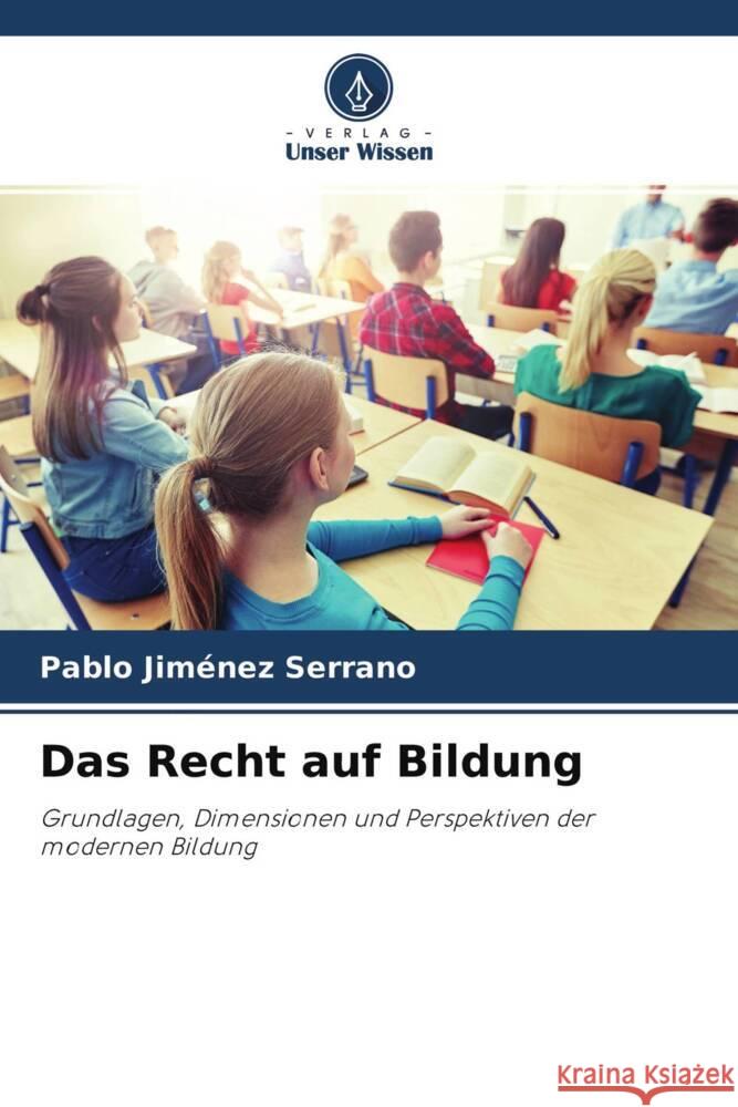 Das Recht auf Bildung Jiménez Serrano, Pablo 9786204551050 Verlag Unser Wissen - książka