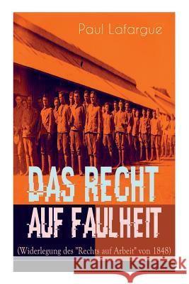 Das Recht auf Faulheit (Widerlegung des 