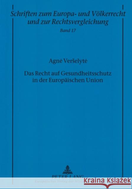 Das Recht Auf Gesundheitsschutz in Der Europaeischen Union Zuleeg, Manfred 9783631537220 Peter Lang Publishing - książka