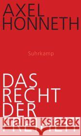 Das Recht der Freiheit : Grundriß einer demokratischen Sittlichkeit Honneth, Axel 9783518585627 Suhrkamp - książka