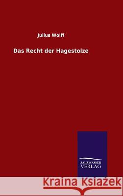 Das Recht der Hagestolze Julius Wolff 9783846081570 Salzwasser-Verlag Gmbh - książka