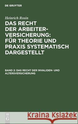 Das Recht Der Invaliden- Und Altersversicherung Rosin, Heinrich 9783111288253 Walter de Gruyter - książka
