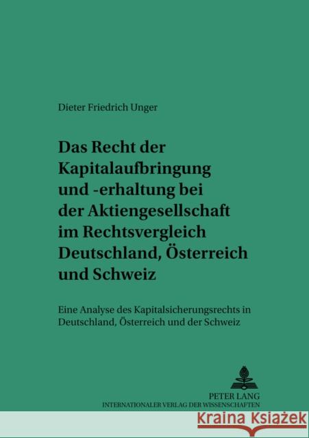 Das Recht Der Kapitalaufbringung Und -Erhaltung Bei Der Aktiengesellschaft Im Rechtsvergleich Deutschland, Oesterreich Und Schweiz: Eine Analyse Des K Martinek, Michael 9783631544235 Lang, Peter, Gmbh, Internationaler Verlag Der - książka