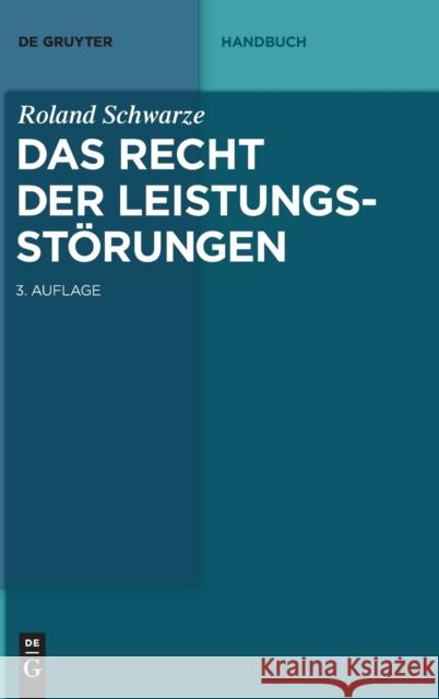 Das Recht der Leistungsstörungen Roland Schwarze 9783110597998 de Gruyter - książka