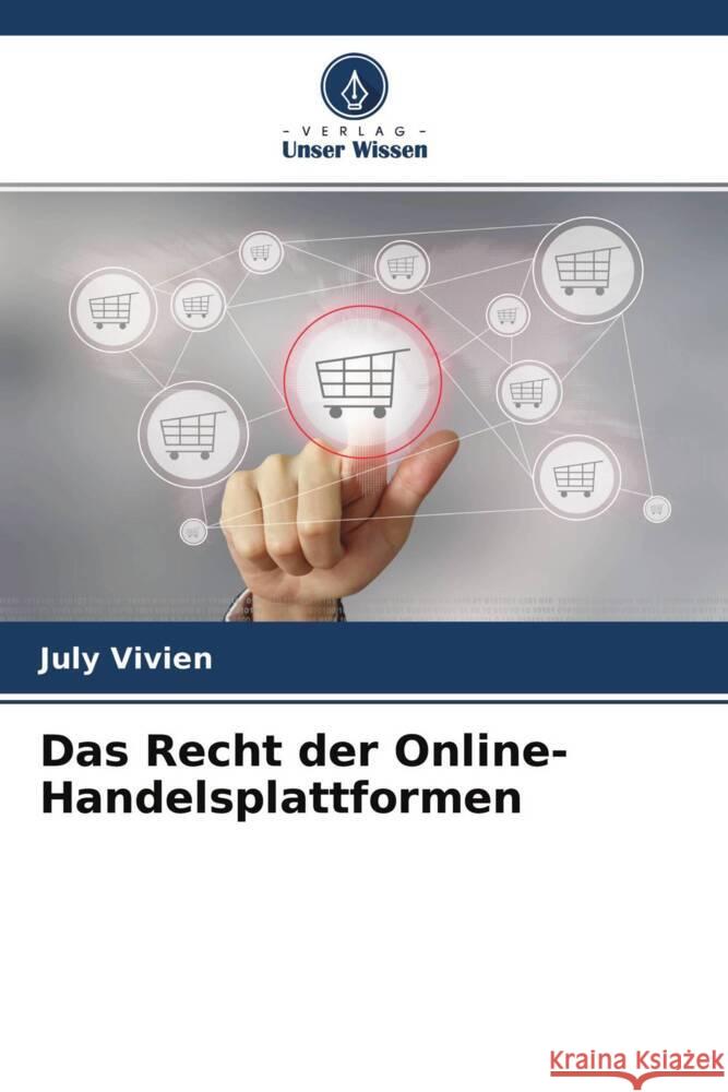 Das Recht der Online-Handelsplattformen Vivien, July 9786204391533 Verlag Unser Wissen - książka