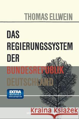 Das Regierungssystem Der Bundesrepublik Deutschland Ellwein, Thomas 9783663196174 Vs Verlag Fur Sozialwissenschaften - książka
