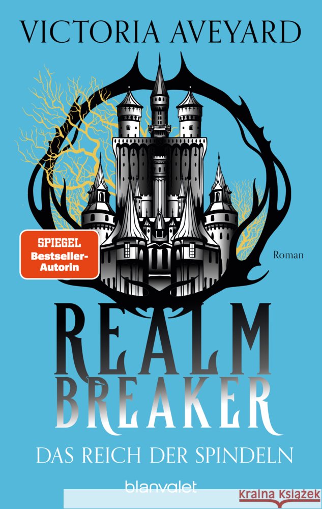 Das Reich der Spindeln - Realm Breaker 3 Aveyard, Victoria 9783734164262 Blanvalet - książka