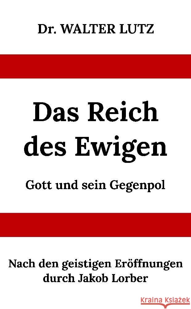 Das Reich des Ewigen Lutz, Walter 9783347940147 tredition - książka