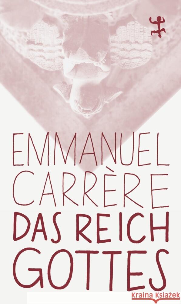 Das Reich Gottes Carrère, Emmanuel 9783751845182 Matthes & Seitz Berlin - książka