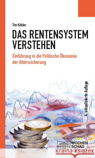 Das Rentensystem verstehen Köhler, Tim 9783734417726 Wochenschau-Verlag - książka