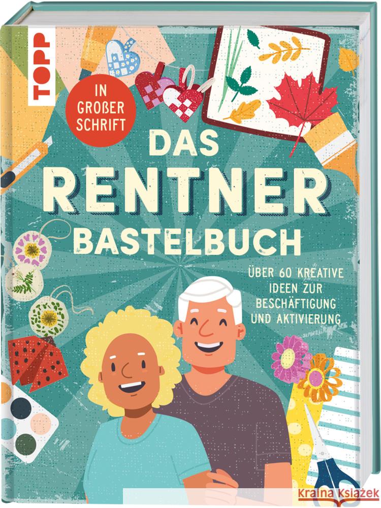 Das Rentner-Bastelbuch. In großer Schrift. frechverlag, Koch, Katja 9783735853509 Frech - książka
